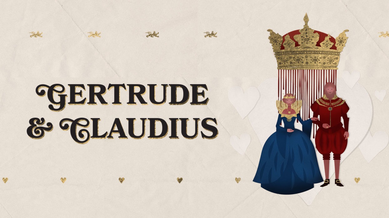 Gertrude&Claudius